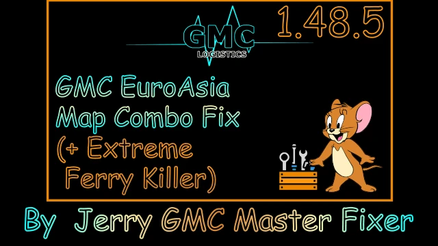 [1.48.5] GMC EuroAsia Map Combo Fix (+ Extreme Ferry Killer)