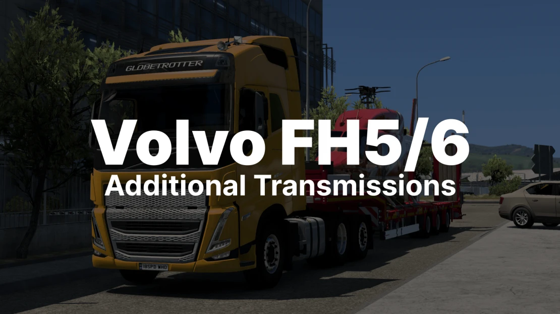 Additional Fh5 & Fh6 Transmissions For Euro Truck Simulator 2 - Truckymods