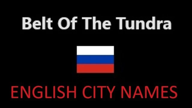 Belt Of The Tundra English City Names