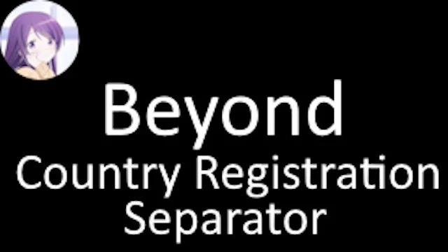 [1.50]Beyond Country Registration Separator
