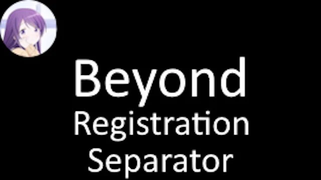 [1.50]Beyond Registration Separator