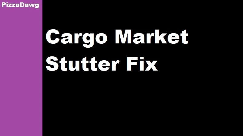 Cargo Market Stutter Fix (ATS)