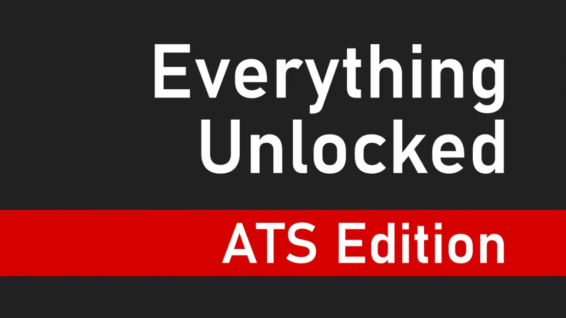 Everything Unlocked: ATS Edition