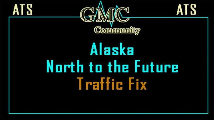 GMC Community - Alaska Traffic Fix