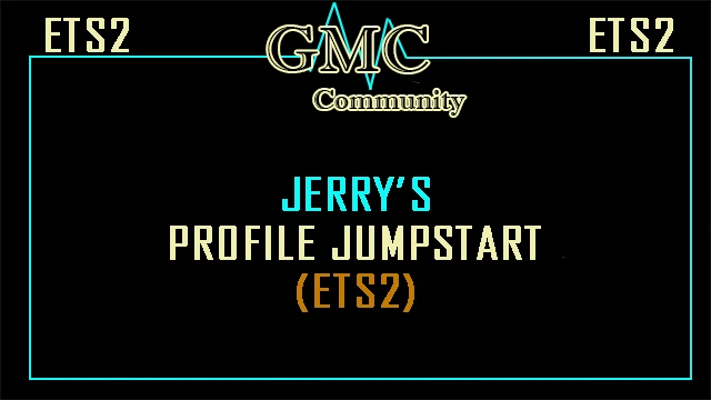 Jerry's Profile JumpStart (ETS2)