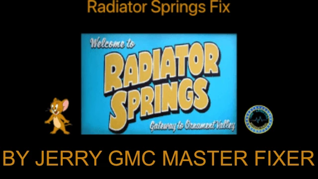 [OBSOLETE] Radiator Springs Fix