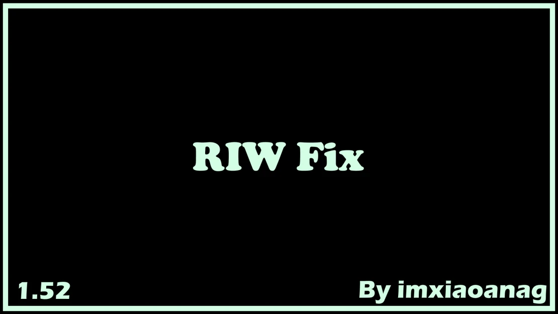 [1.52]RIW Fix