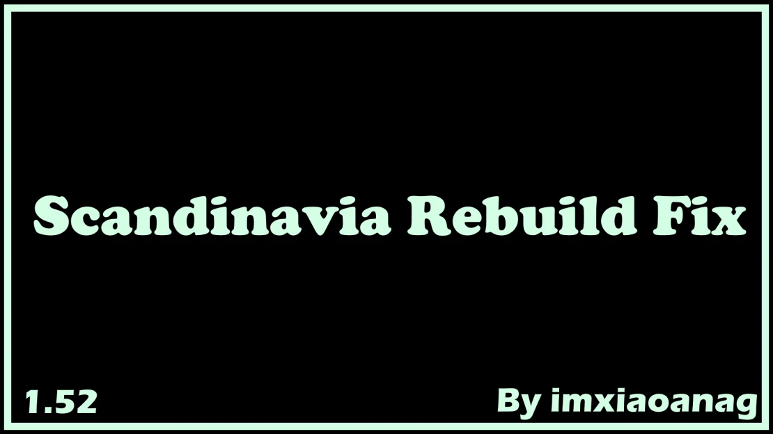 [1.52]Scandinavia Rebuild Fix