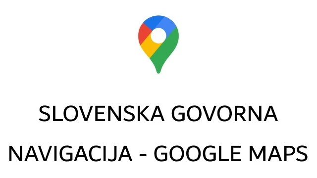Slovenian voice navigation - Google Maps