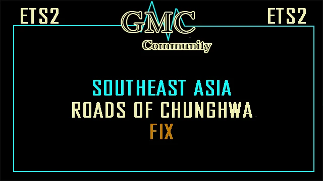 Southeast Asia Roads Of Chunghwa Fix For Euro Truck Simulator 2 