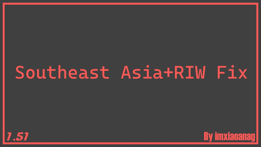 [1.51]Southeast Asia+RIW Fix