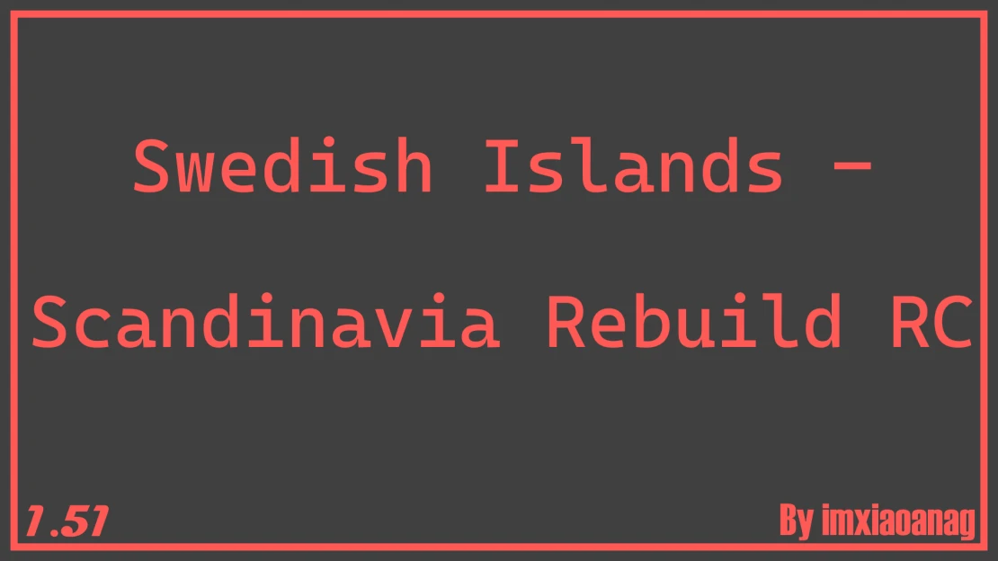 [1.51]Swedish Islands-Scandinavia Rebuild RC