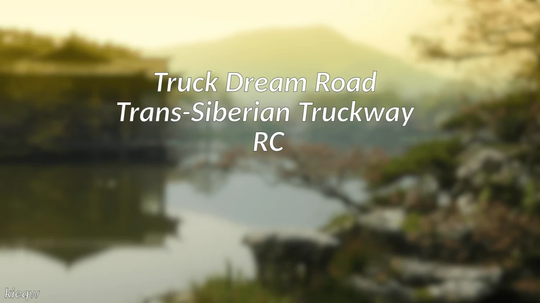 Truck Dream Road TST RC